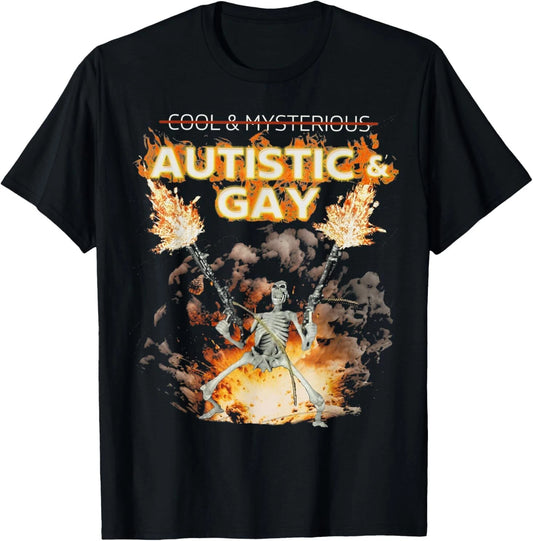 Autistic and Gay Skeleton Funny T-Shirt