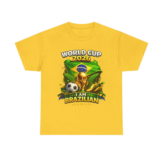 World Cup 2026 Brazil I Am Brazilian T-Shirt | Soccer Fan Tee