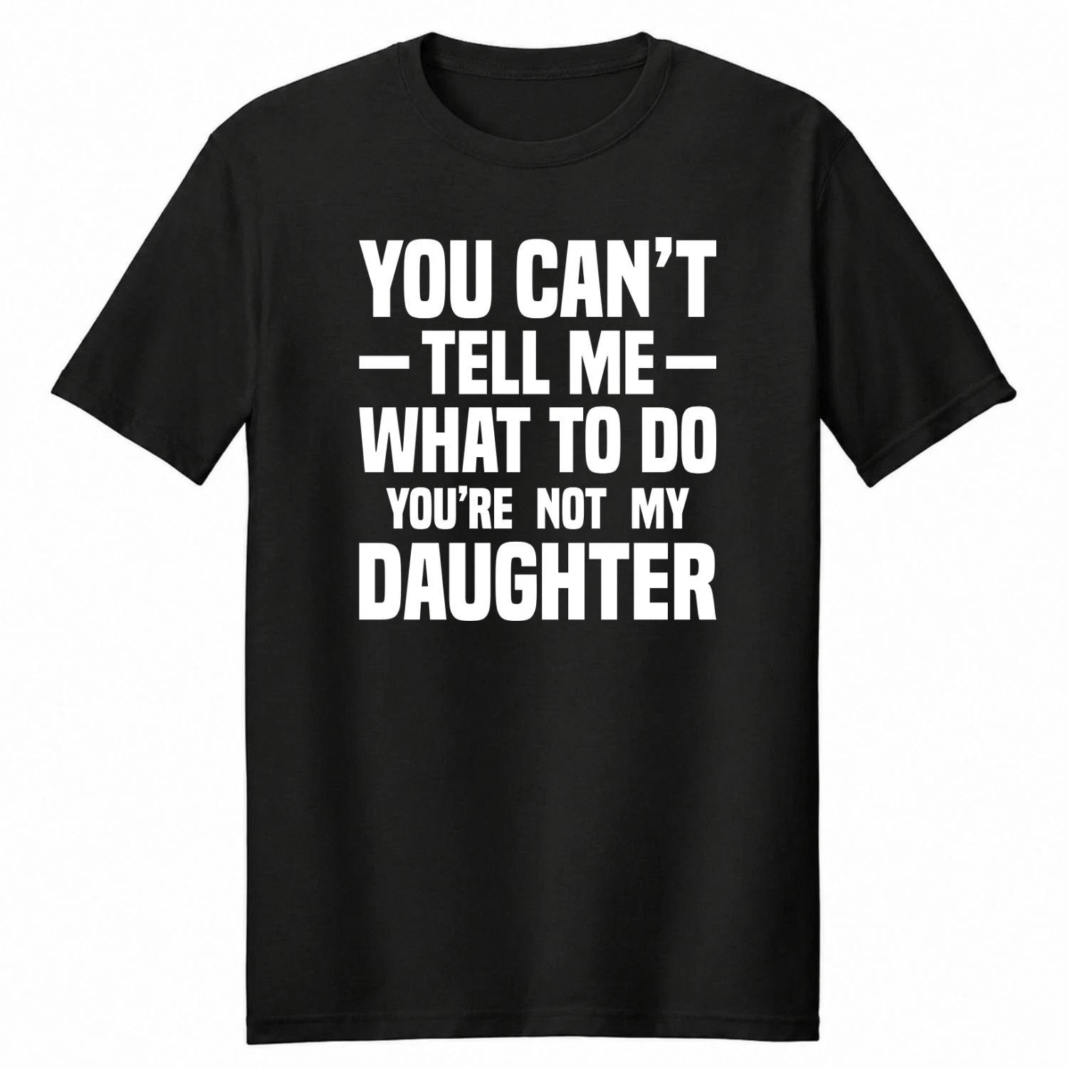 Funny Dad Shirt Fathers Day Gift Father Daughter Joke Humour Tee Birthday Tops