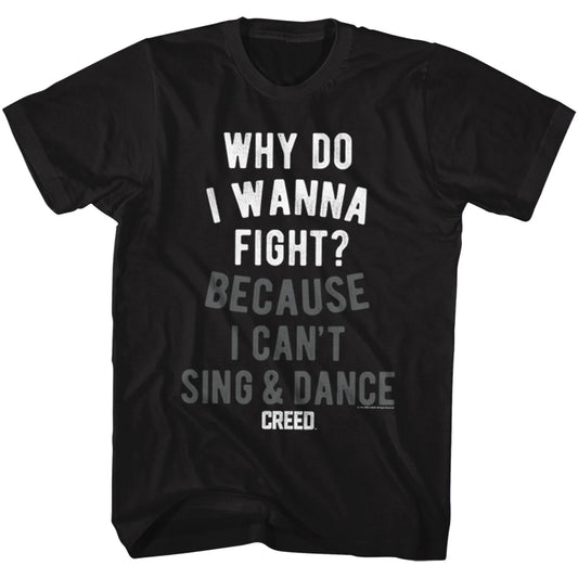Creed Boxing Movie Why Do I Want To Fight I Can't Sing & Dance Men's T Shirt