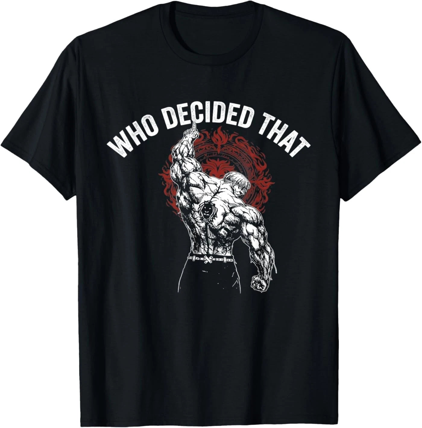 Who Decided that Gym Workout Bodybuilding T-Shirt