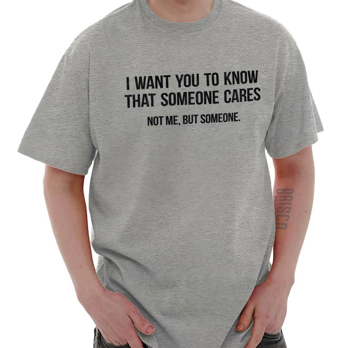 Someone Cares Not Me Sarcastic Rude Funny Womens or Mens Crewneck T Shirt Tee
