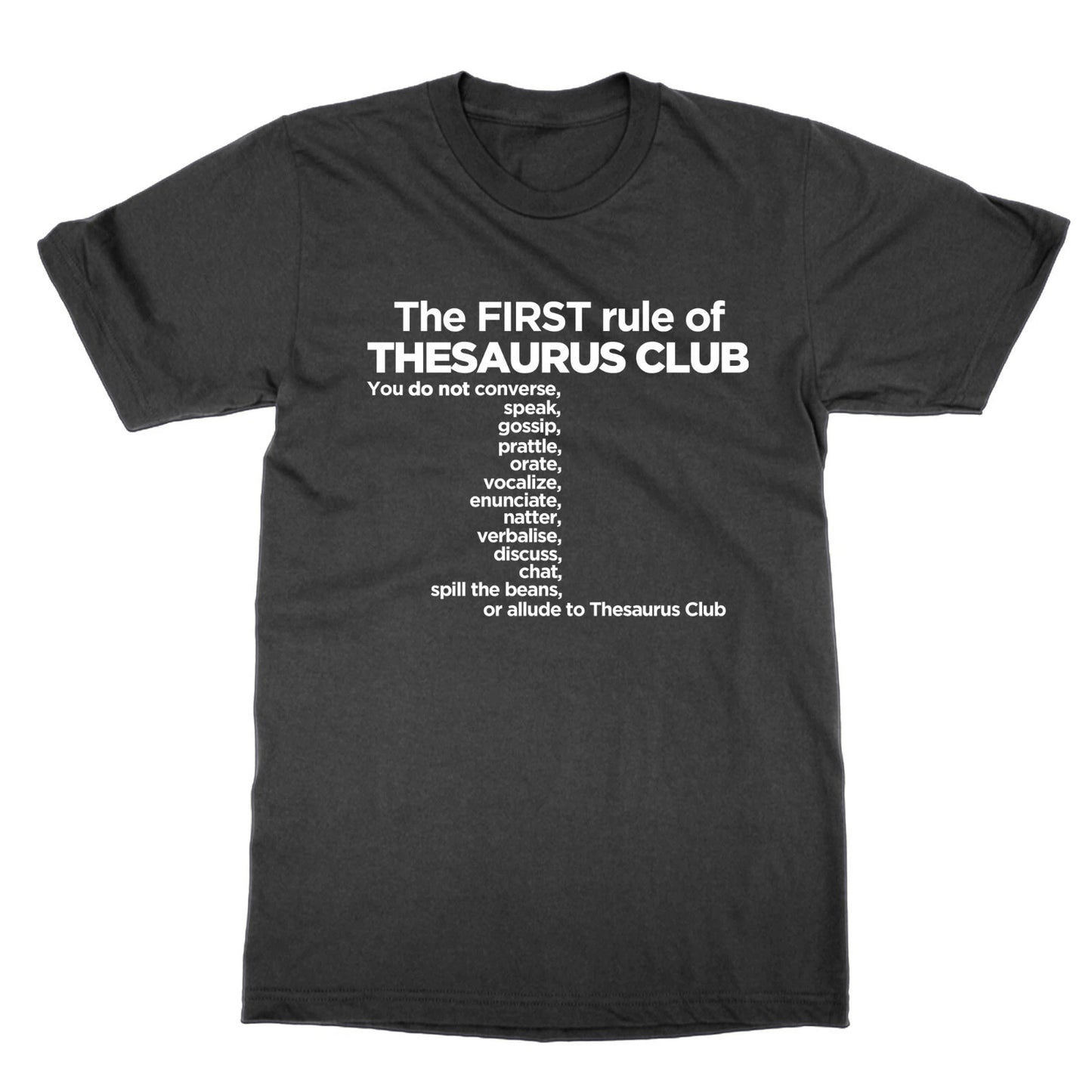 The First Rule of Thesaurus Club t-shirt funny geek nerd top tee present gift