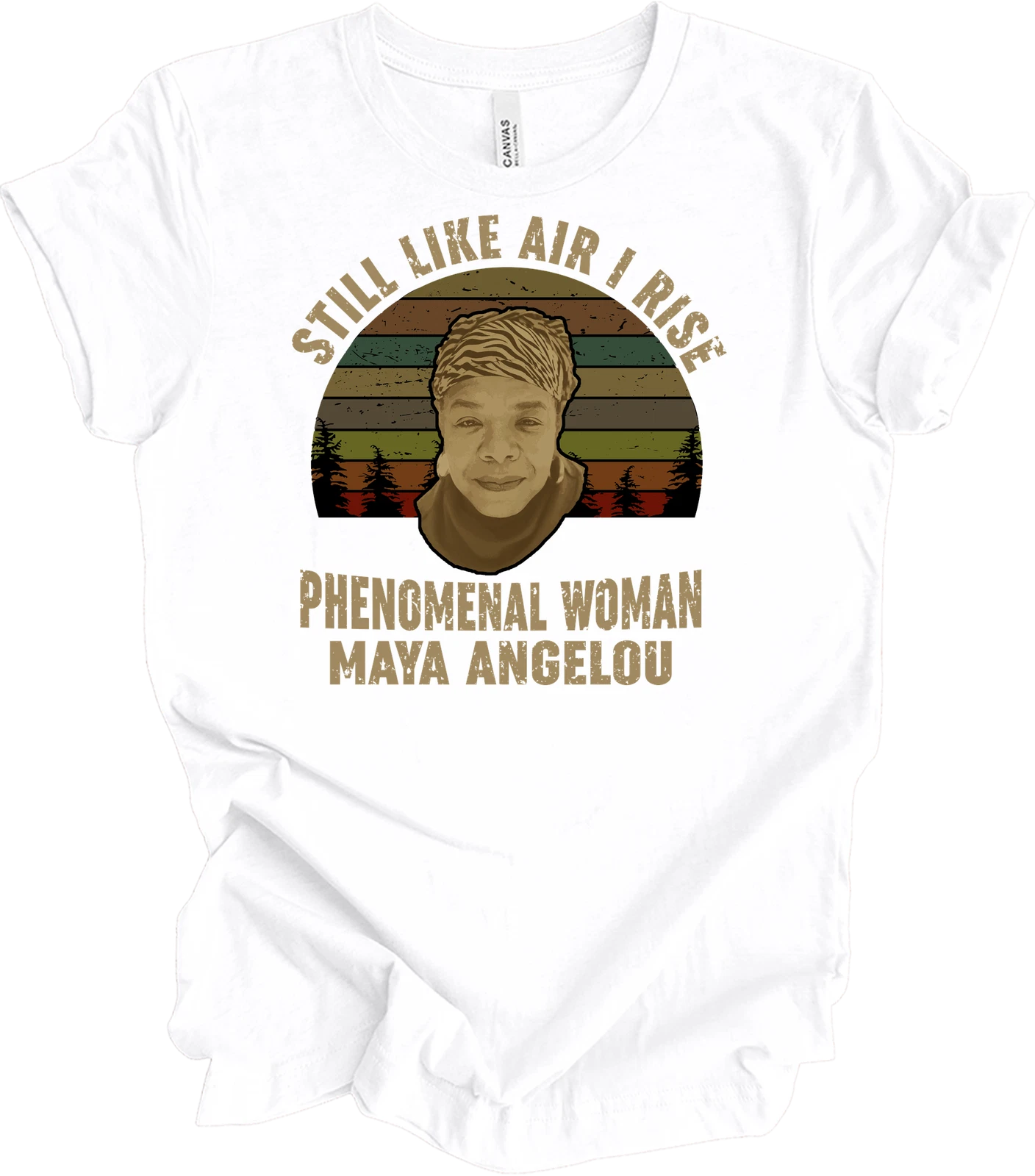 Maya Angelou Still I Rise Phenomenal Woman Shirt Vintage Black History Quote Tee