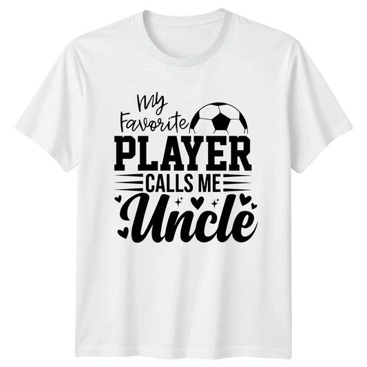 My Favorite Player Calls Me Mens T-Shirt Uncle Soccer Birthday Gift For Him