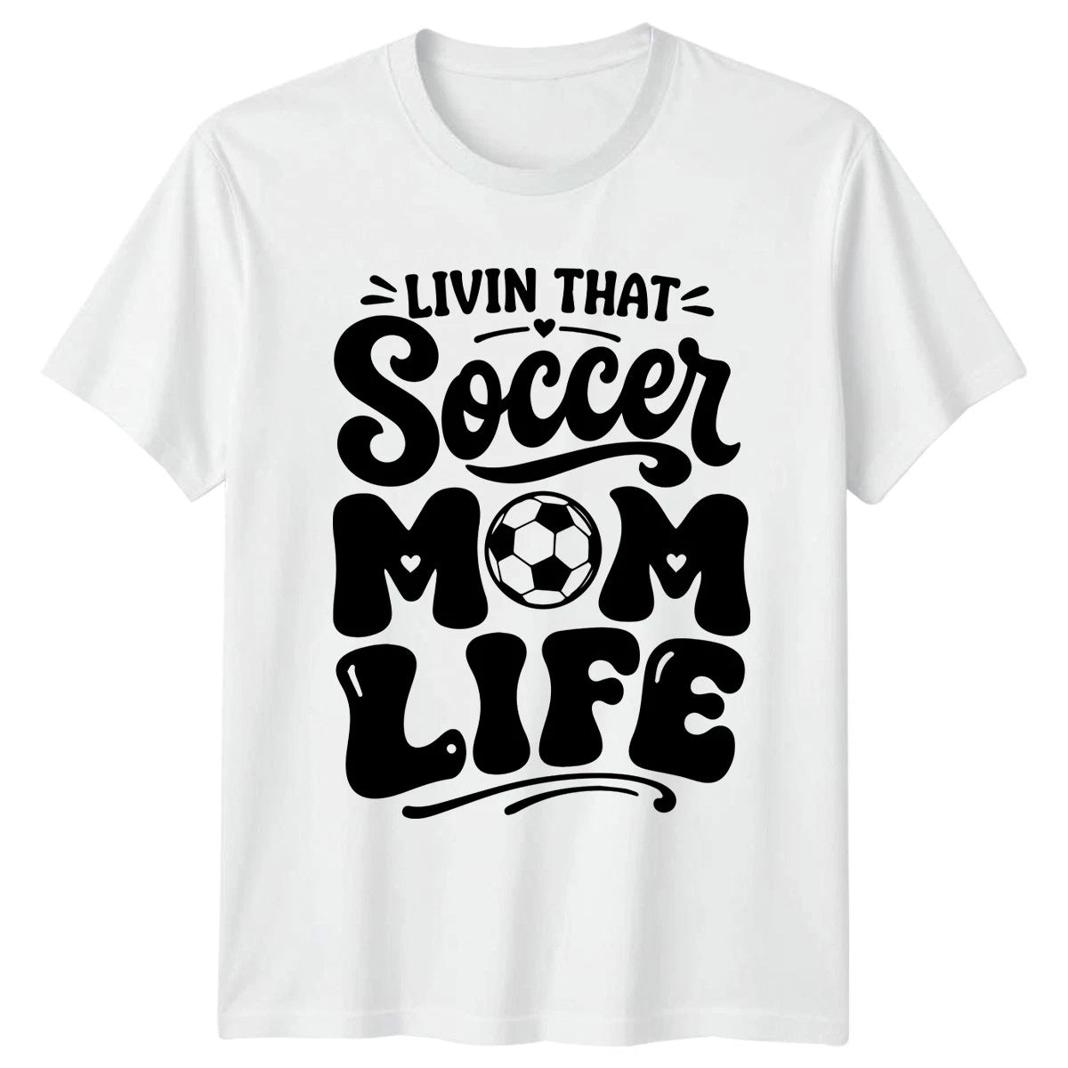 Livin That Soccer Mom Life Womens T-Shirt Soccer Mom Soccer Mothers Day Gift
