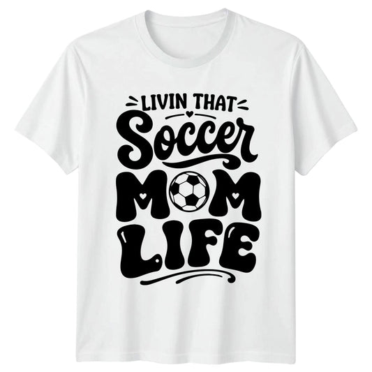Livin That Soccer Mom Life Womens T-Shirt Soccer Mom Soccer Mothers Day Gift