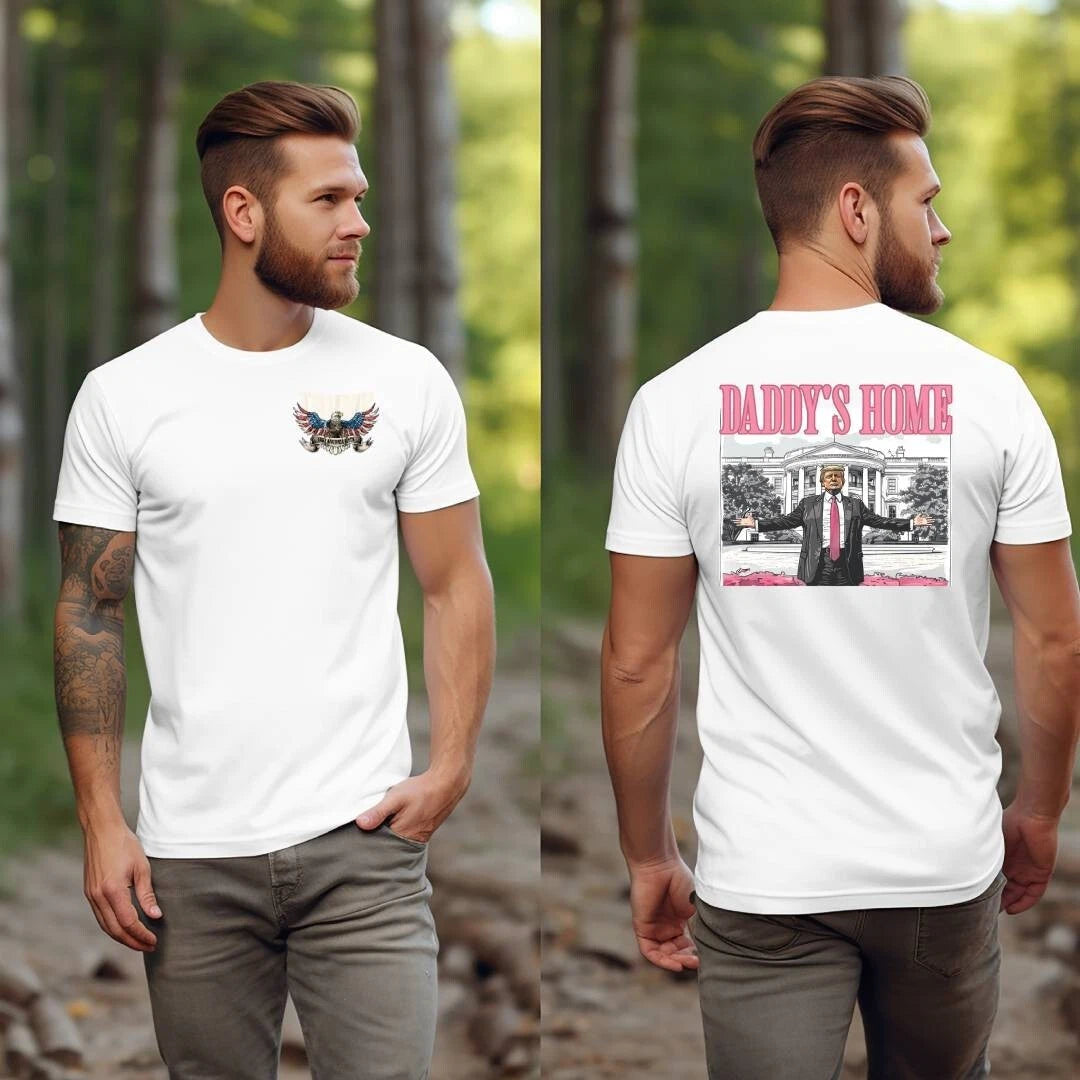 Trump 2024 Daddy's Home MAGA 45 47 You Missed Me Never Surrender Legend T-Shirt