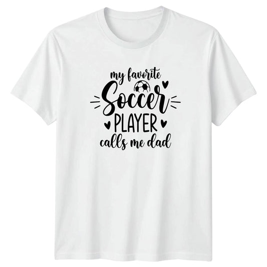 My Favorite Soccer Player Calls Mens T-Shirt Soccer Dad Soccer Fathers Day