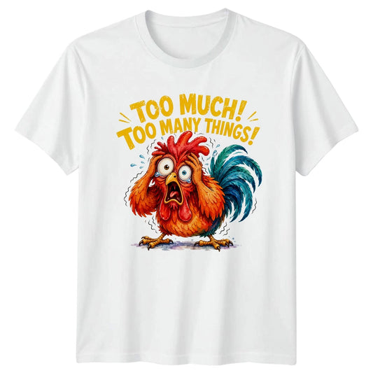 Too Much Too Many Things T-Shirt Overwhelmed Humor Christmas Gift For Himr
