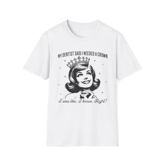 Funny Dentist Crown T Shirt Mens Womens Retro Graphic Humor Gift Tee by TEEZ-UP
