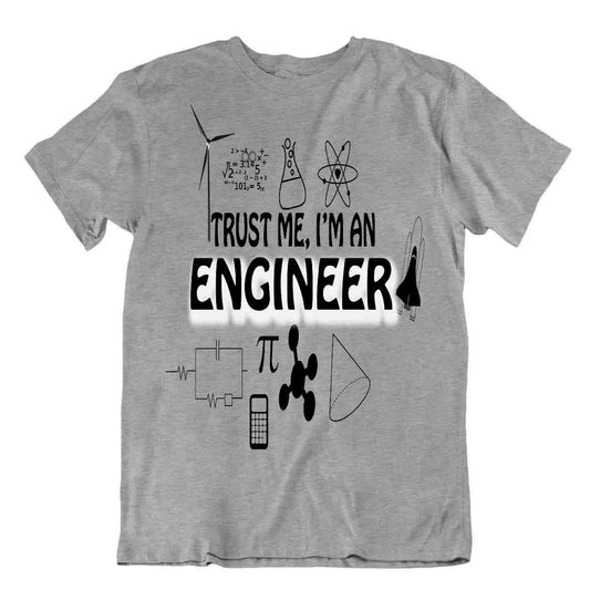 Trust Me I Am An Engineer T-Shirt Stylish Design Apparel Tshirt Gift