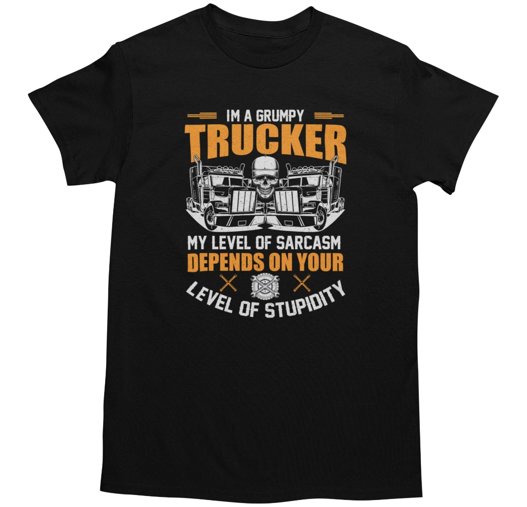 Grumpy Trucker T-Shirt Adults Men Women Driver Trucker Joke SarcasticT-Shirt