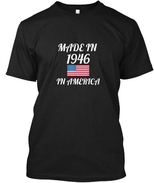Made In 1946 America T-Shirt in the USA Size S to 5XL