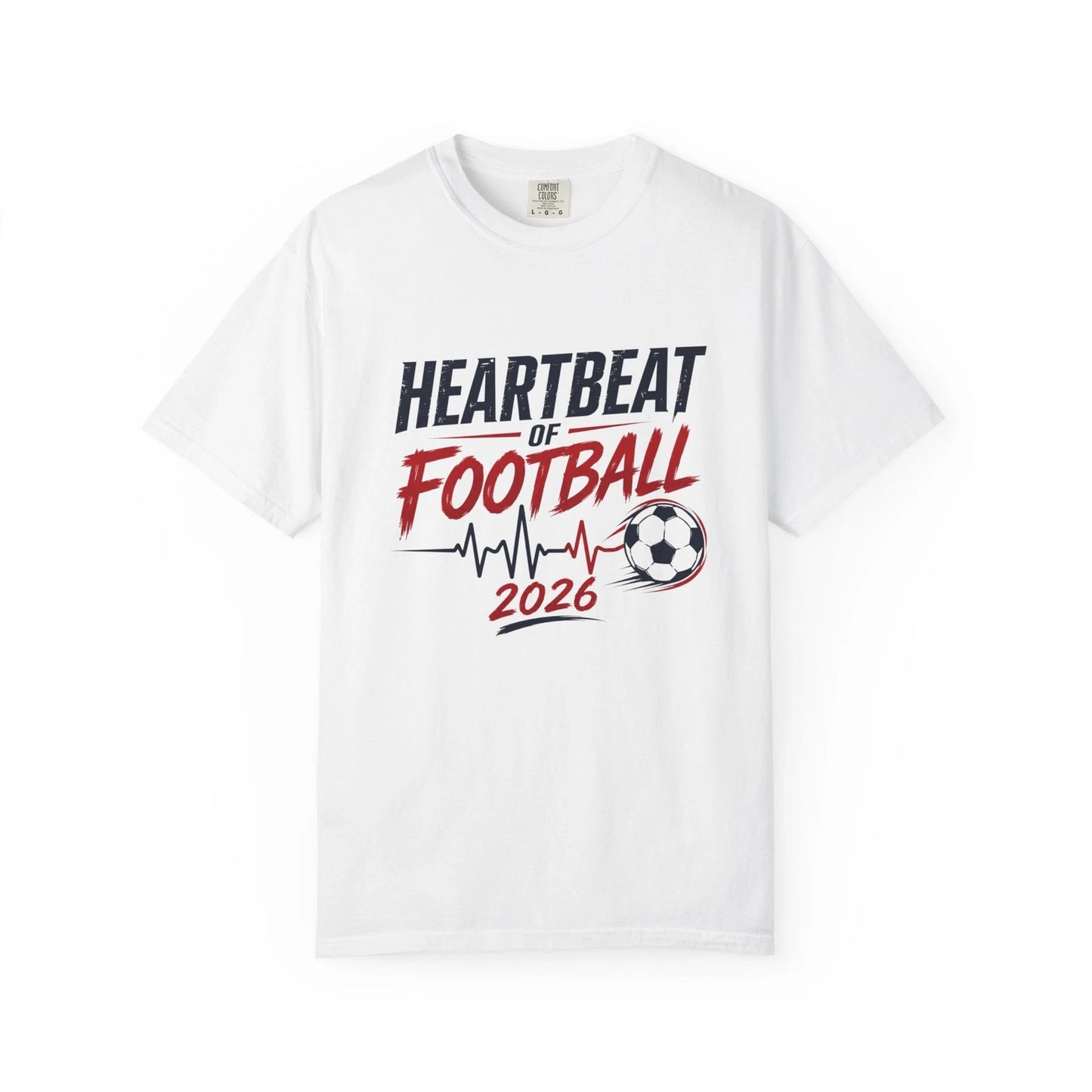 Heartbeat of Football 2026 World Soccer Fan Graphic Tee Design