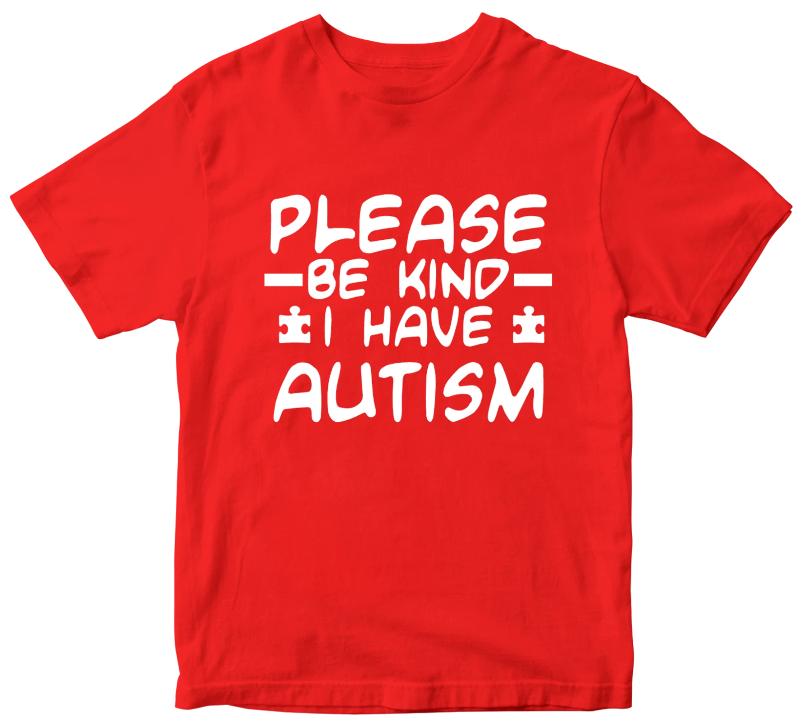 Please Be Kind I Have Autism T-shirt Awareness Raise Together Birthday Gifts