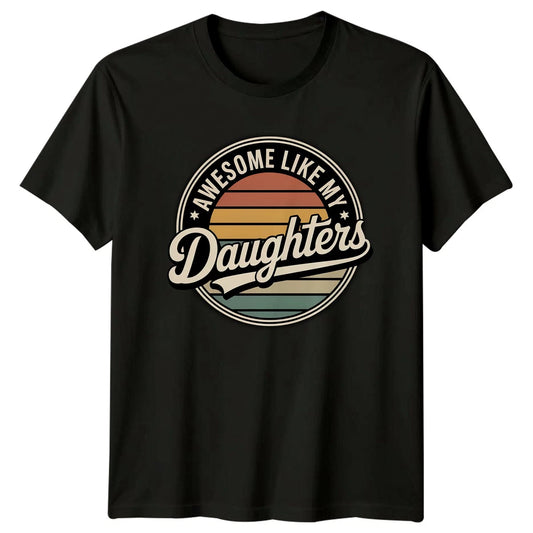 Awesome Like My Daughters Mens T-Shirt Girl Dad Fatherhood Fathers Day Gift