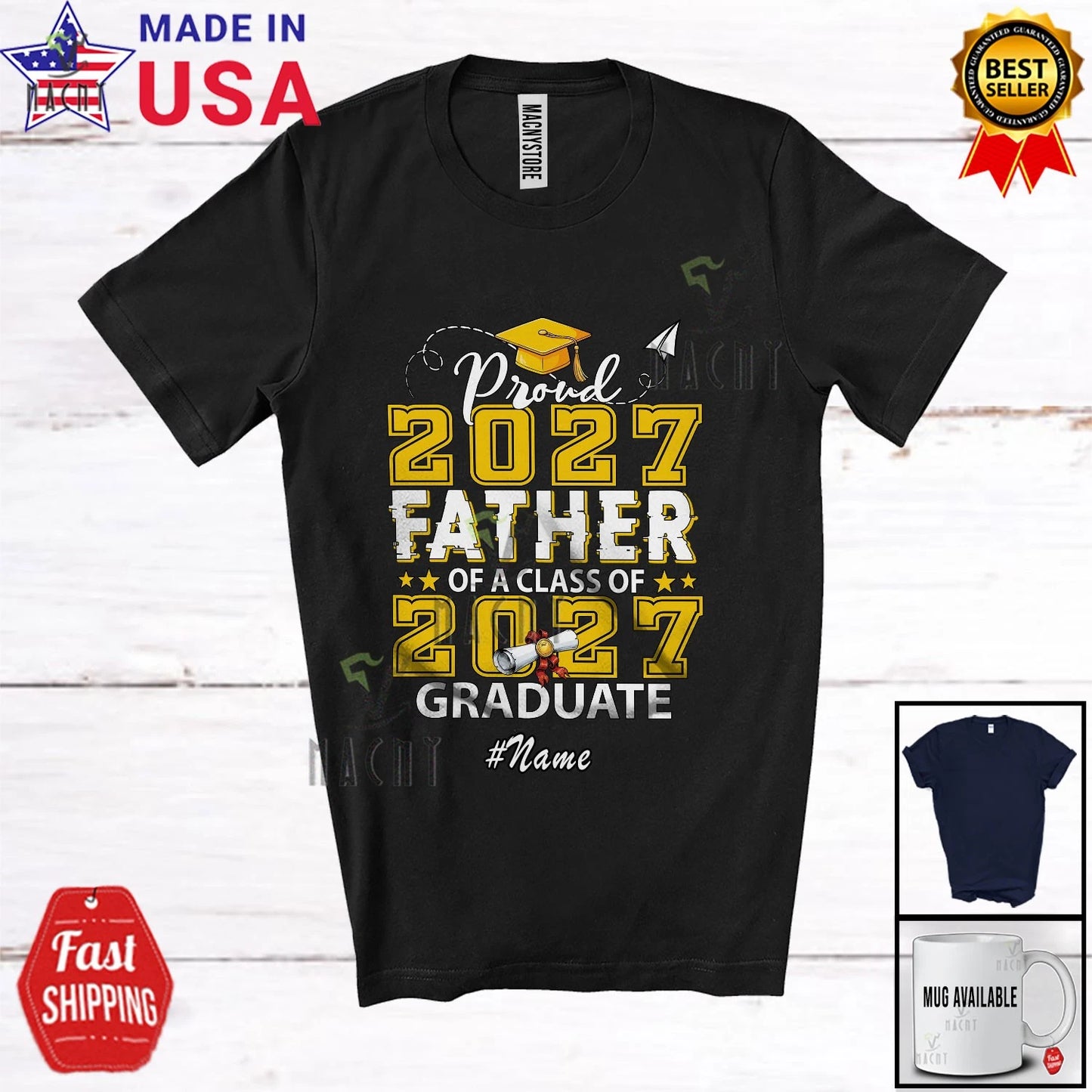 Custom Name Father Class Of 2027 Graduate; Proud Graduation Father's Day T-Shirt