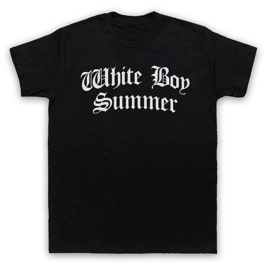 White Boy Summer Hip Hop Rap Funny Slogan T-Shirt All Sizes Cols