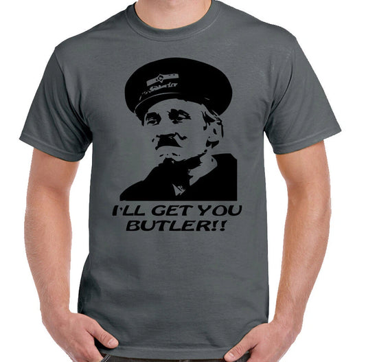 I'll Get You Butler!! Mens Funny On The Buses T-Shirt Blakey British Sitcom 70's