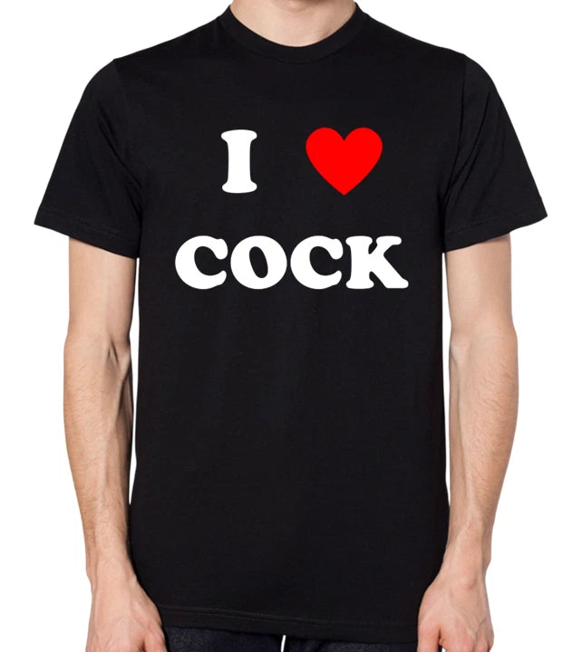I Love Cock T-Shirt