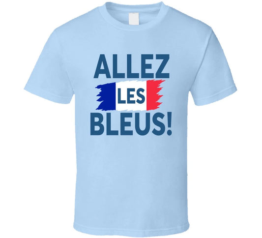 Allez Les Bleus France Soccer Football Fan T Shirt