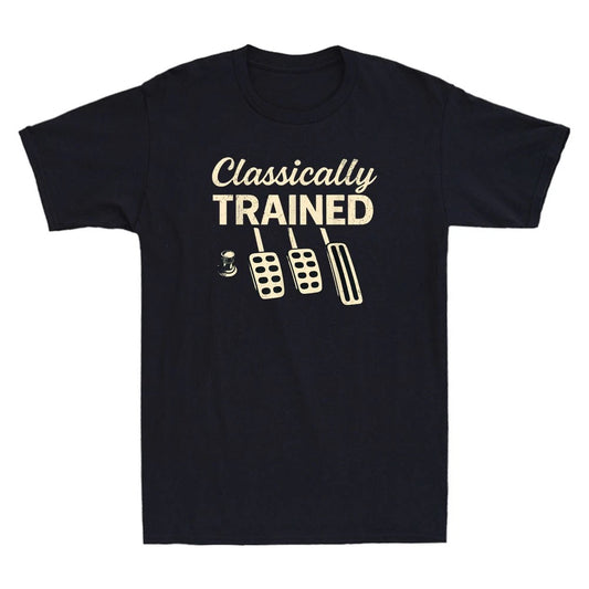 Classically Trained T-Shirt Dimmer Manual Car Pedals Driving Quote Men's Shirt