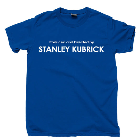 Produced And Directed By Stanley Kubrick T Shirt Films Movies DVD Blu Ray Tee