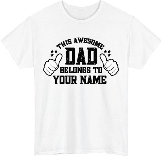 Personalized This Awesome Dad Belongs To T-Shirt - Custom Kids Name Tee Gift