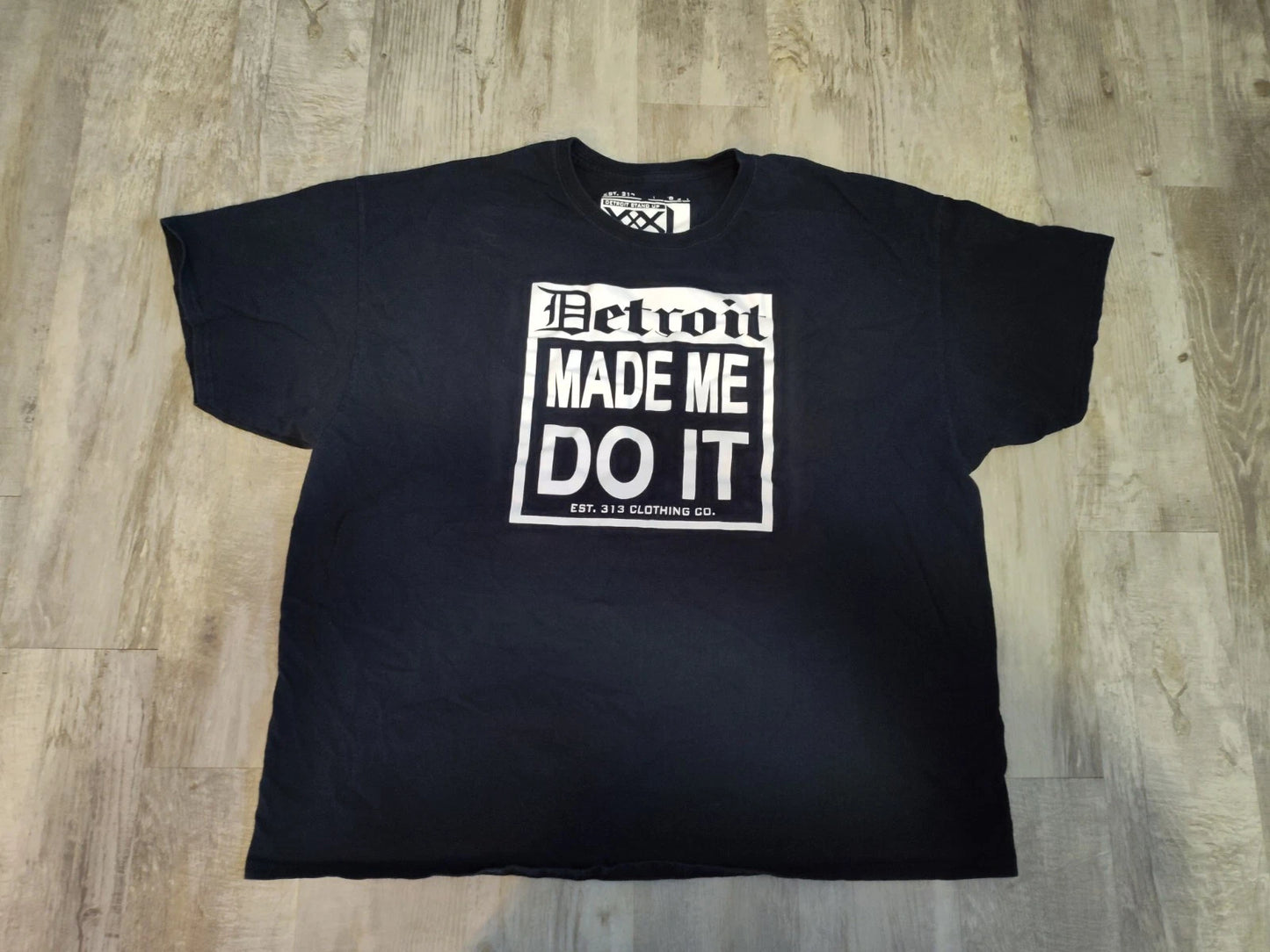 Detroit Made Me Do It 313 Clothing Co Black Tee Shirt Custom Design 3XL XXXL
