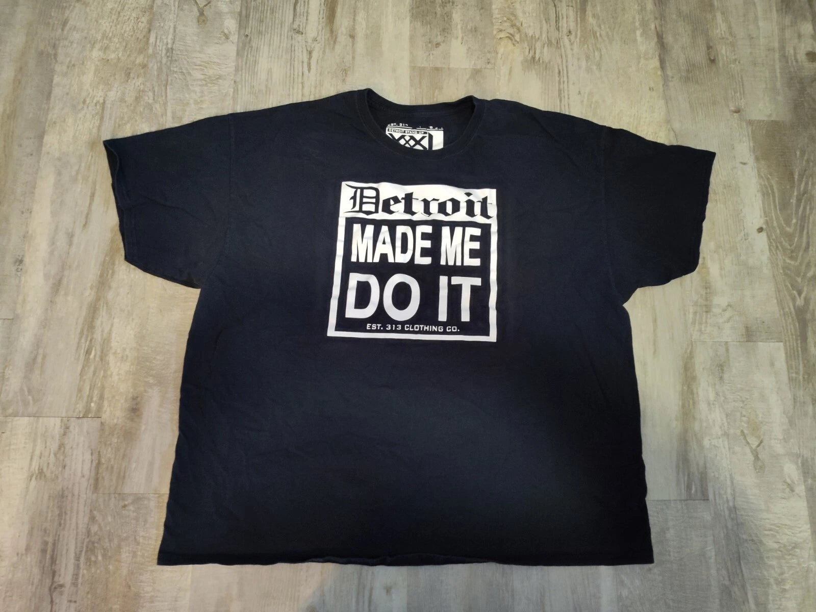Detroit Made Me Do It 313 Clothing Co Black Tee Shirt Custom Design 3XL XXXL