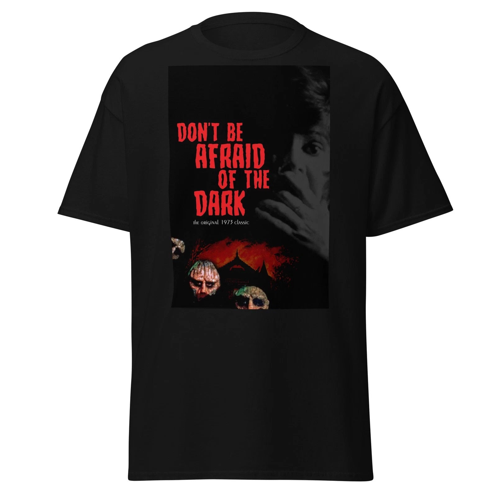 Don't be afraid of the dark Unisex classic tee