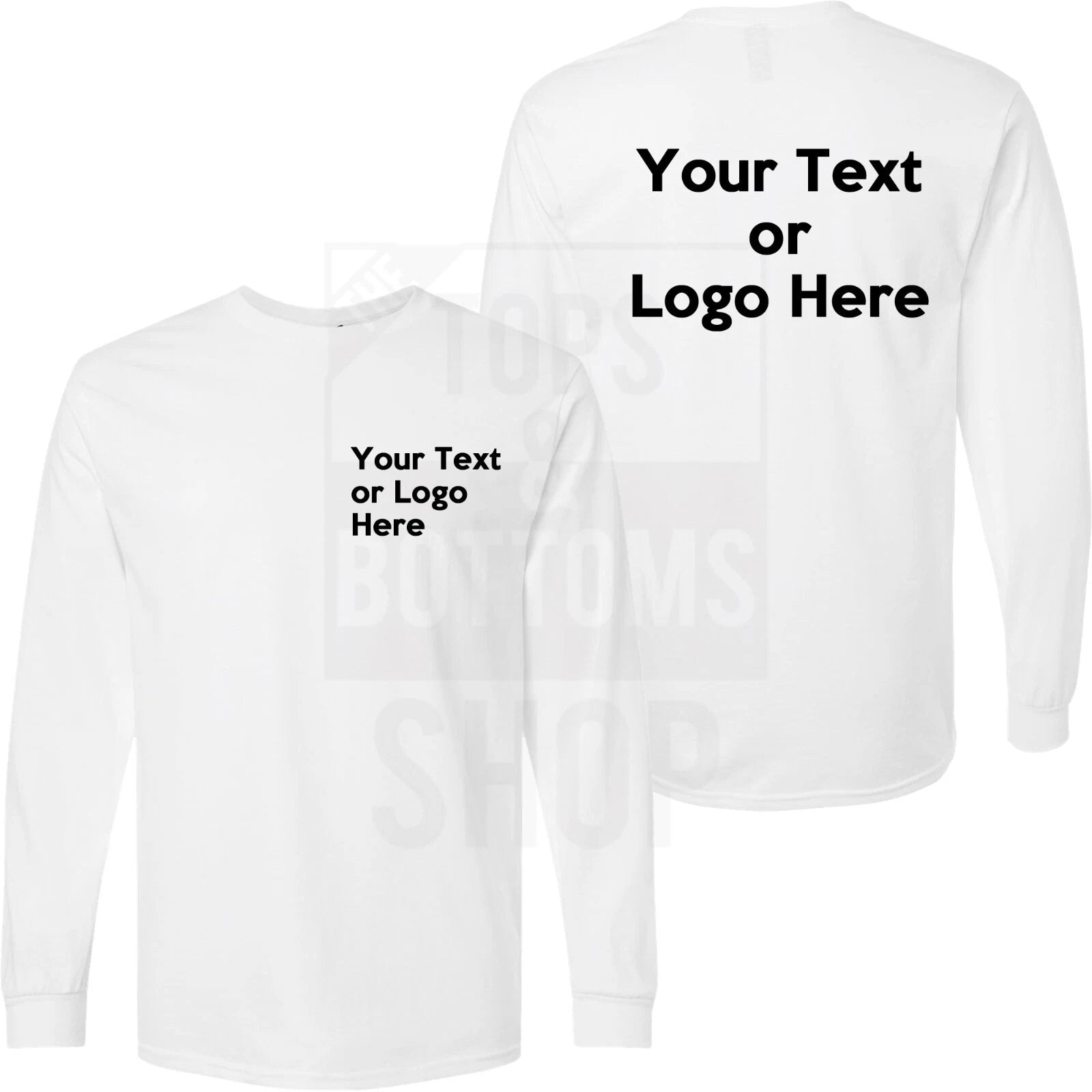 Custom Text Long Sleeve T-Shirt Personalized Text, Add Your Own Text, Front Back