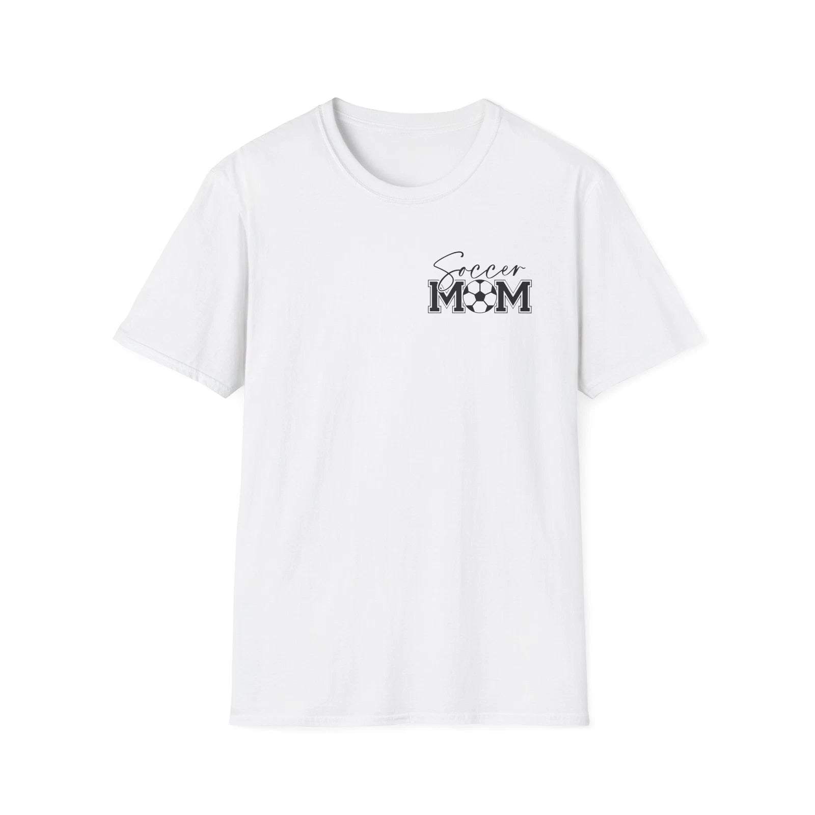 Soccer Mom T-Shirt, Double Sided Message, Gift for Soccer Mom, Team Spirit Shirt