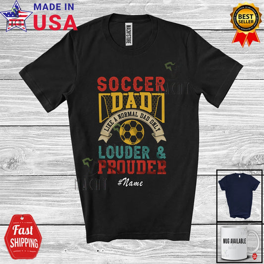 Custom Name Soccer Dad Definition Prouder; Father's Day Player Vintage T-Shirt