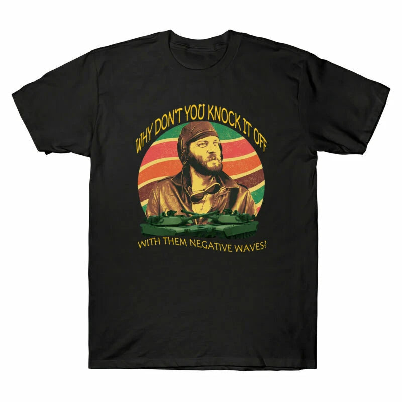 Black Them Waves You Off with Vintage Negative Knock Shirt Don't Why Men's T It