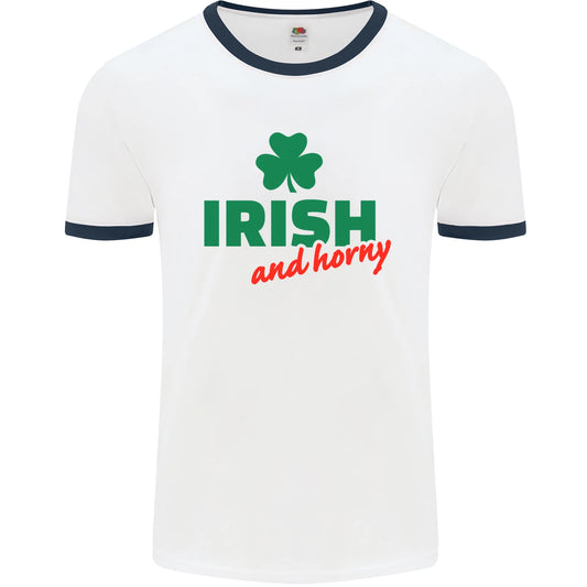 Irish and Horny St Patricks Day Mens Ringer T-Shirt