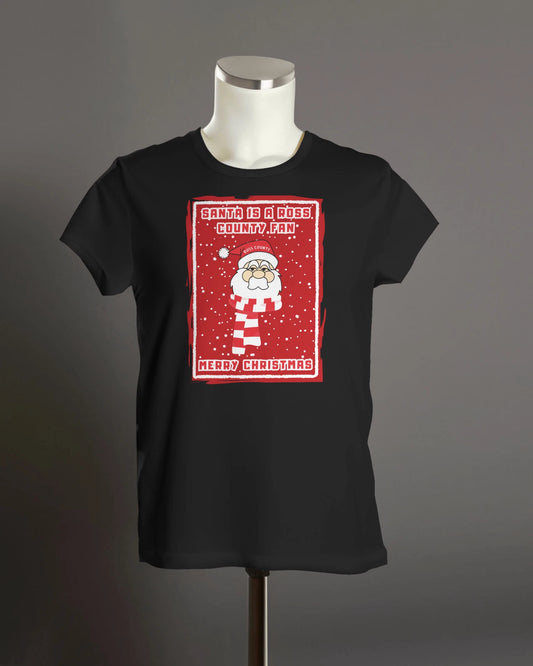Ross County T Shirt - Santa is a Ross County Fan - Xmas - Organic - Unisex