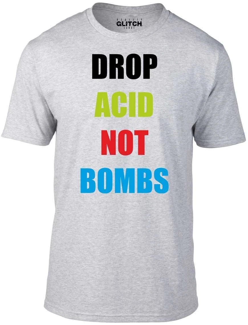 Drop Acid Not Bombs T-Shirt - Funny t shirt retro house rave peace cool music
