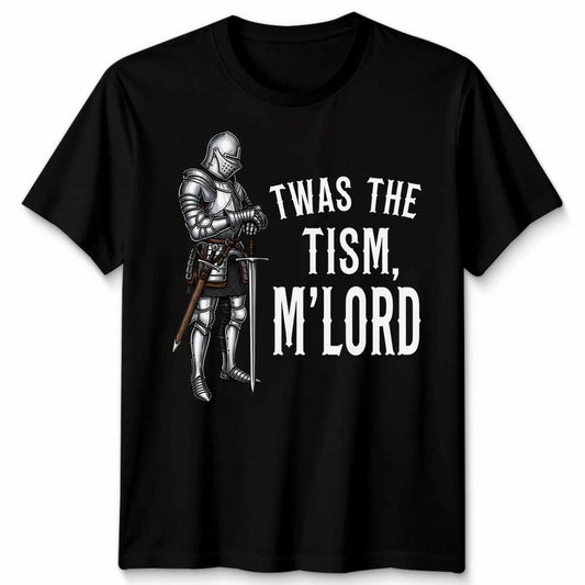 Funny Autism Awareness Support Twas The Tism M Lord Autistic Unisex Tshirt