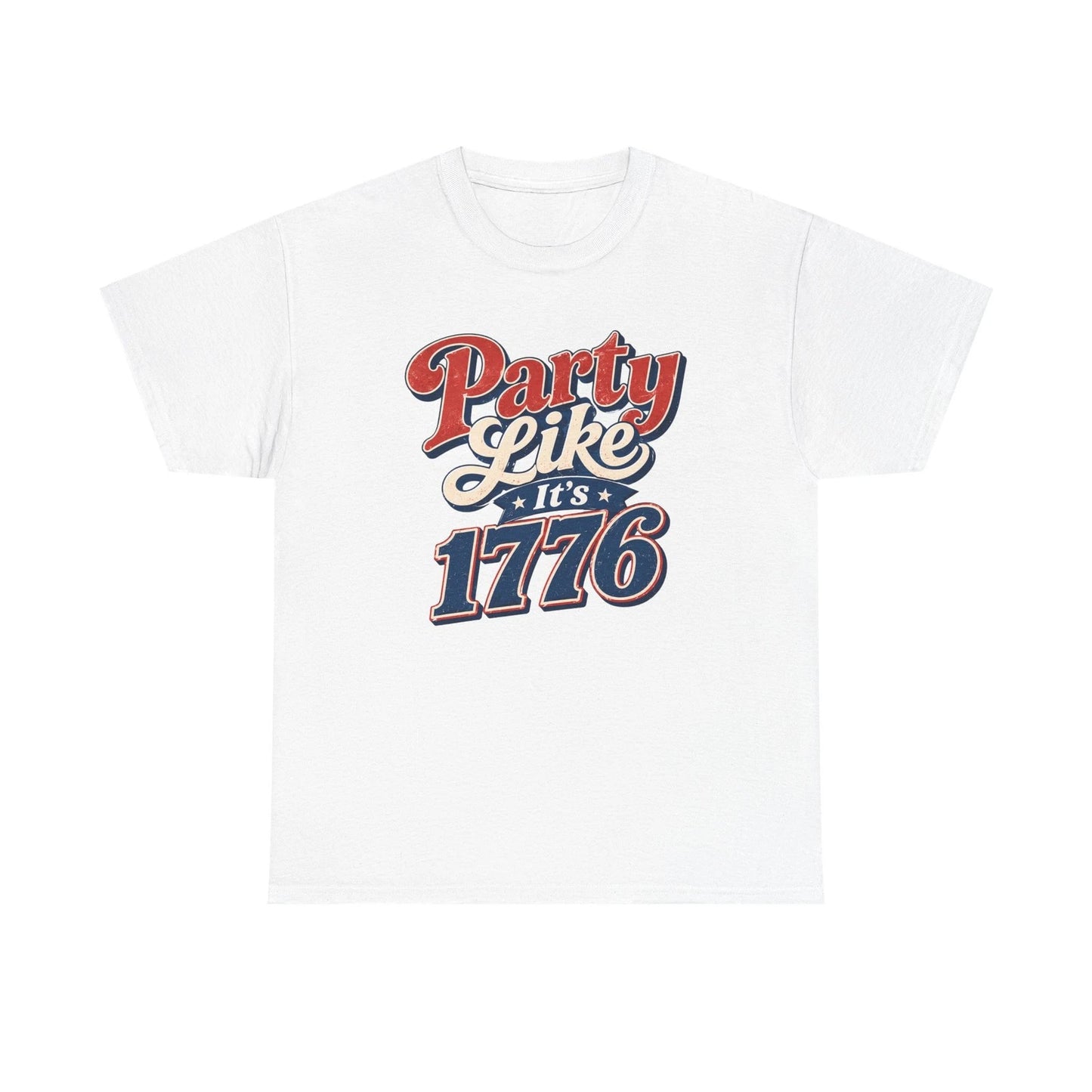 Party Like It's 1776 Tee | Patriotic Fourth of July Shirt