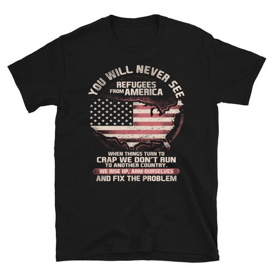 Patriot Refugees From America American US Patriotic Classic Fit T-Shirt