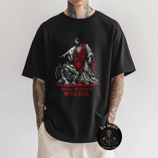 Make No Peace With Evil - Christ Is King In Metal Christian Streetwear T-Shirt