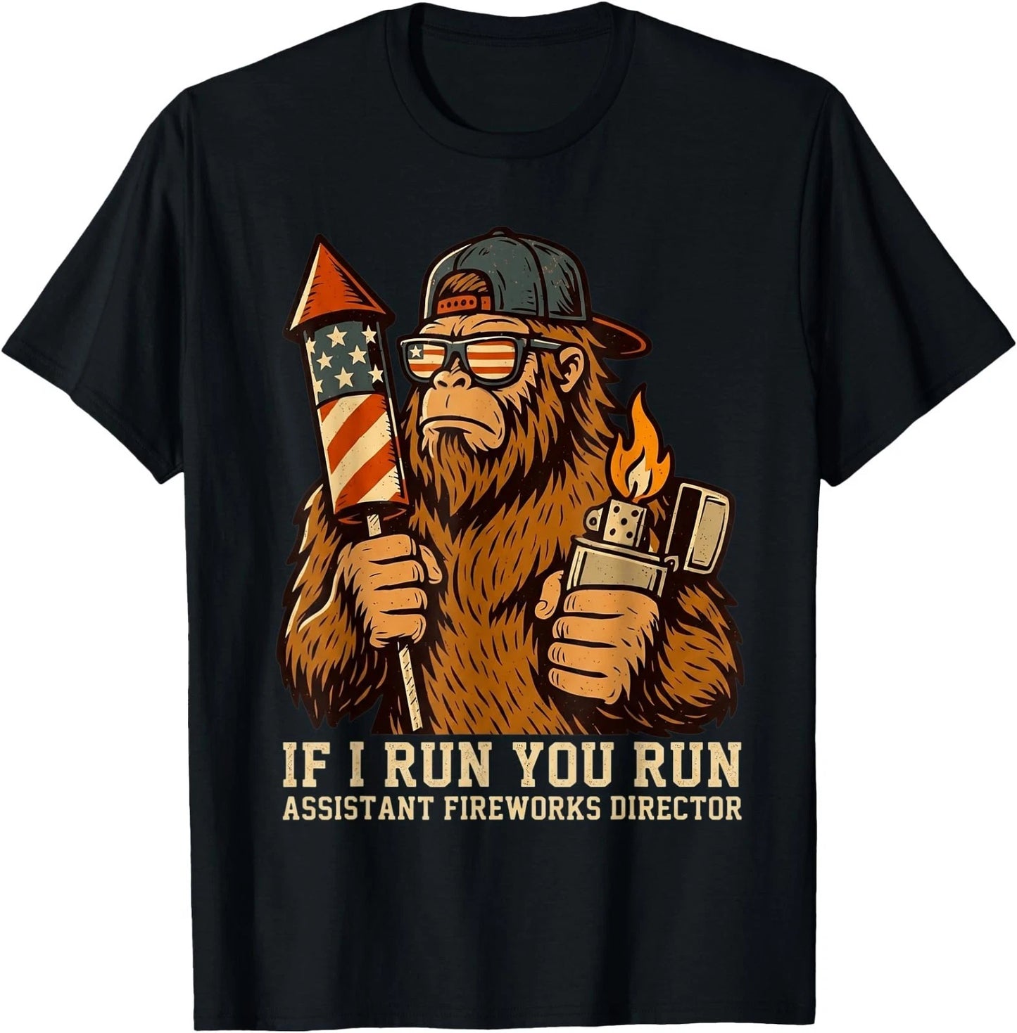 If I Run You Run Assistant Fireworks Director Funny Bigfoot T-Shirt