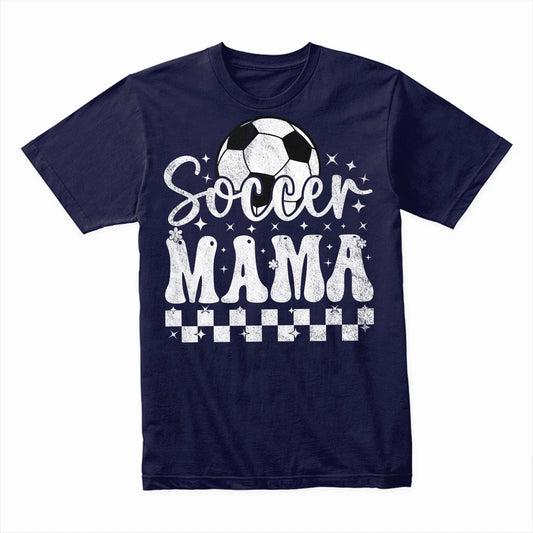 Soccer Mama T-Shirt, Proud Soccer Mom Tee, Funny Sports Parent Shirt Gift Ideas