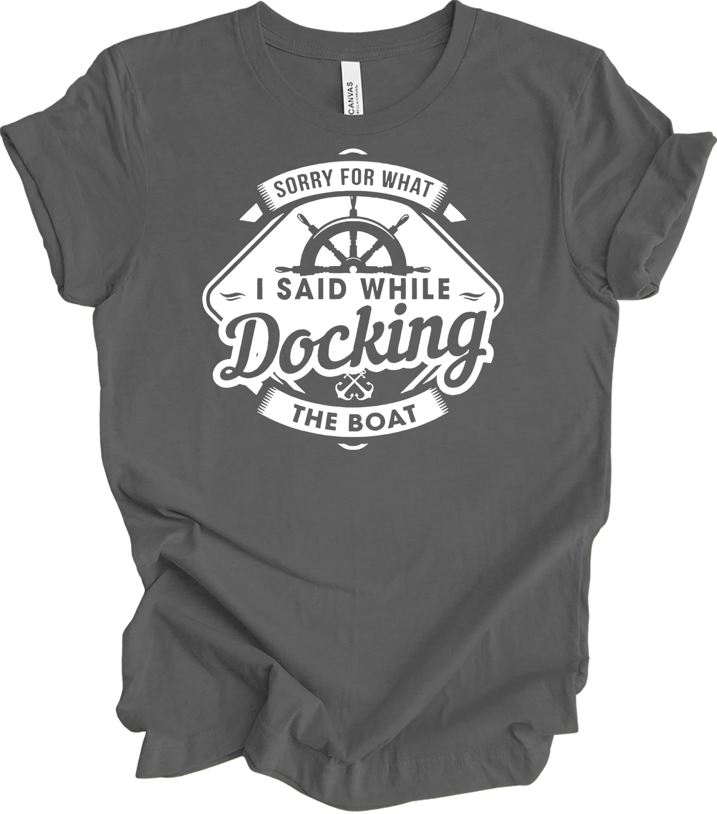 Boat Captain Shirt Funny Sorry For What I Said While Docking Boat Gift for Wife