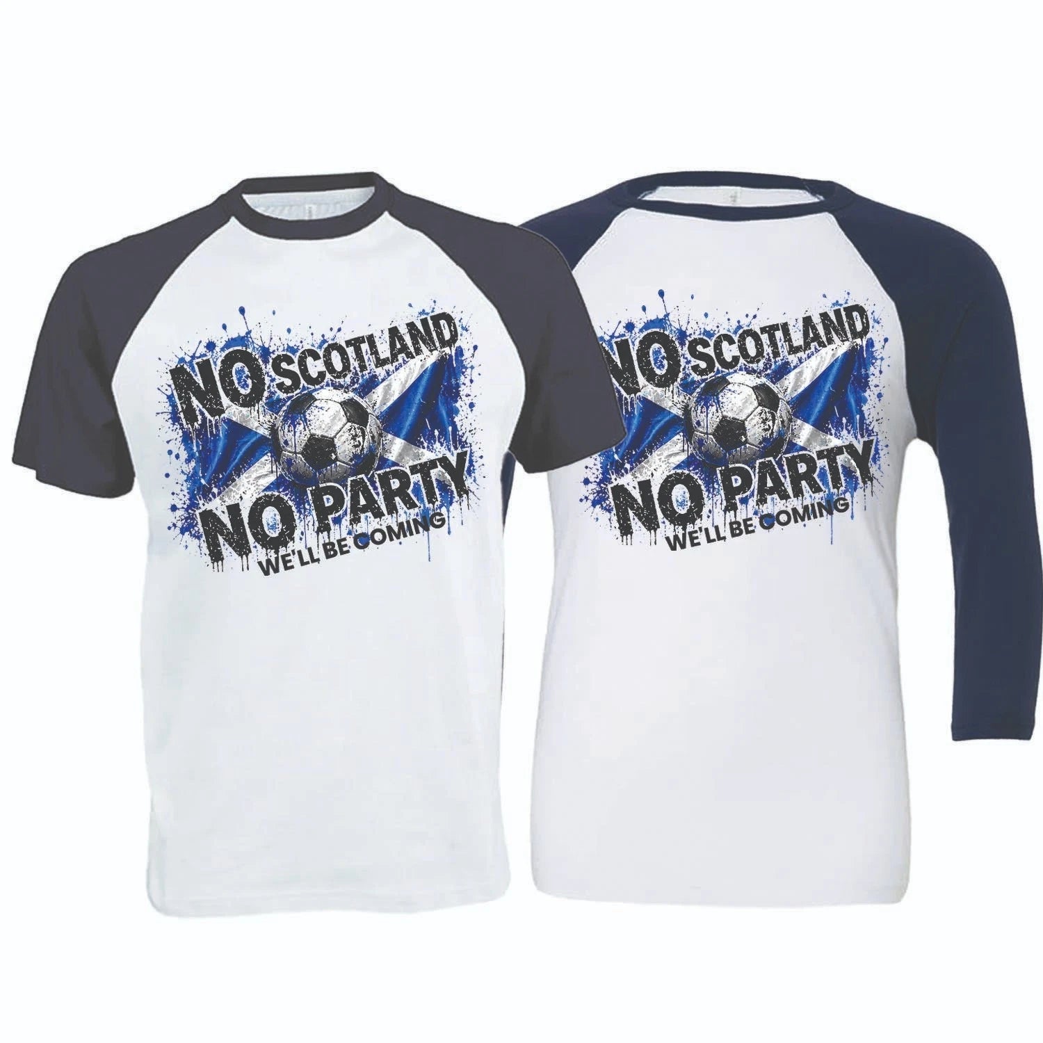 No Scotland No Party, We'll Be Coming, 2026 Football Baseball T-Shirt (SC-14)