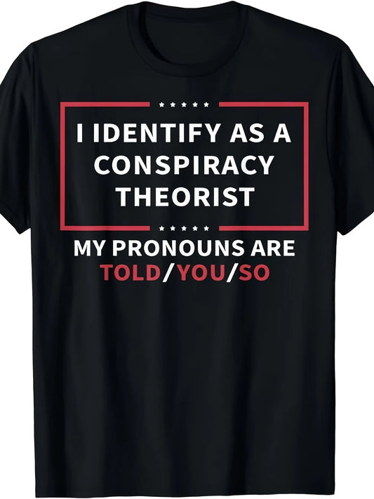 I Identify As A Conspiracy Theorist T-Shirt - Unisex Retro Graphic Tee with