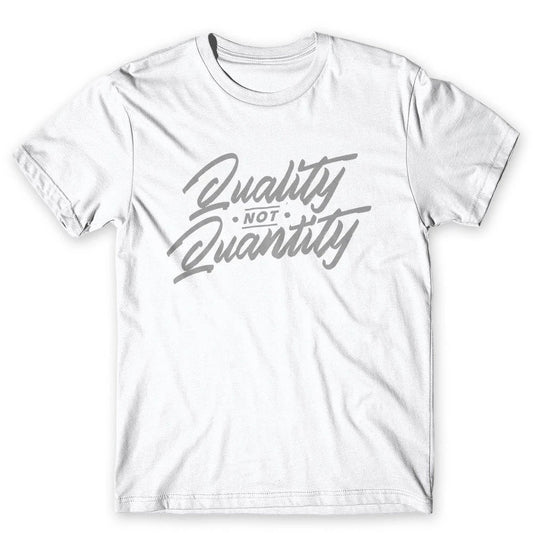 Quality Not Quantity T-Shirt. 100% Cotton Premium Tee NEW