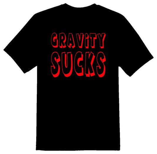 Gravity sucks humor funny black or white Tee